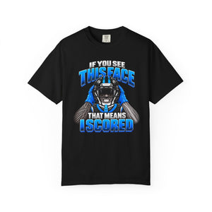 If You See This Face T-Shirt