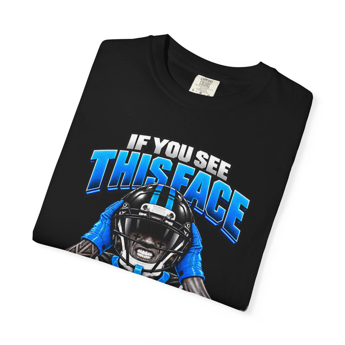 If You See This Face T-Shirt