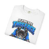 If You See This Face T-Shirt